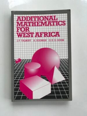 ADDITIONAL MATHEMATICS FOR WEST AFRICA