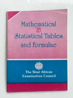 MATHEMATICS AND STATISTICAL TABLE AND FORMULAE